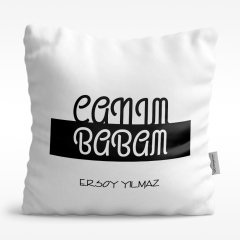 Kişiye Özel Canım Babam Tasarımlı Beyaz Saten Yastık - 3