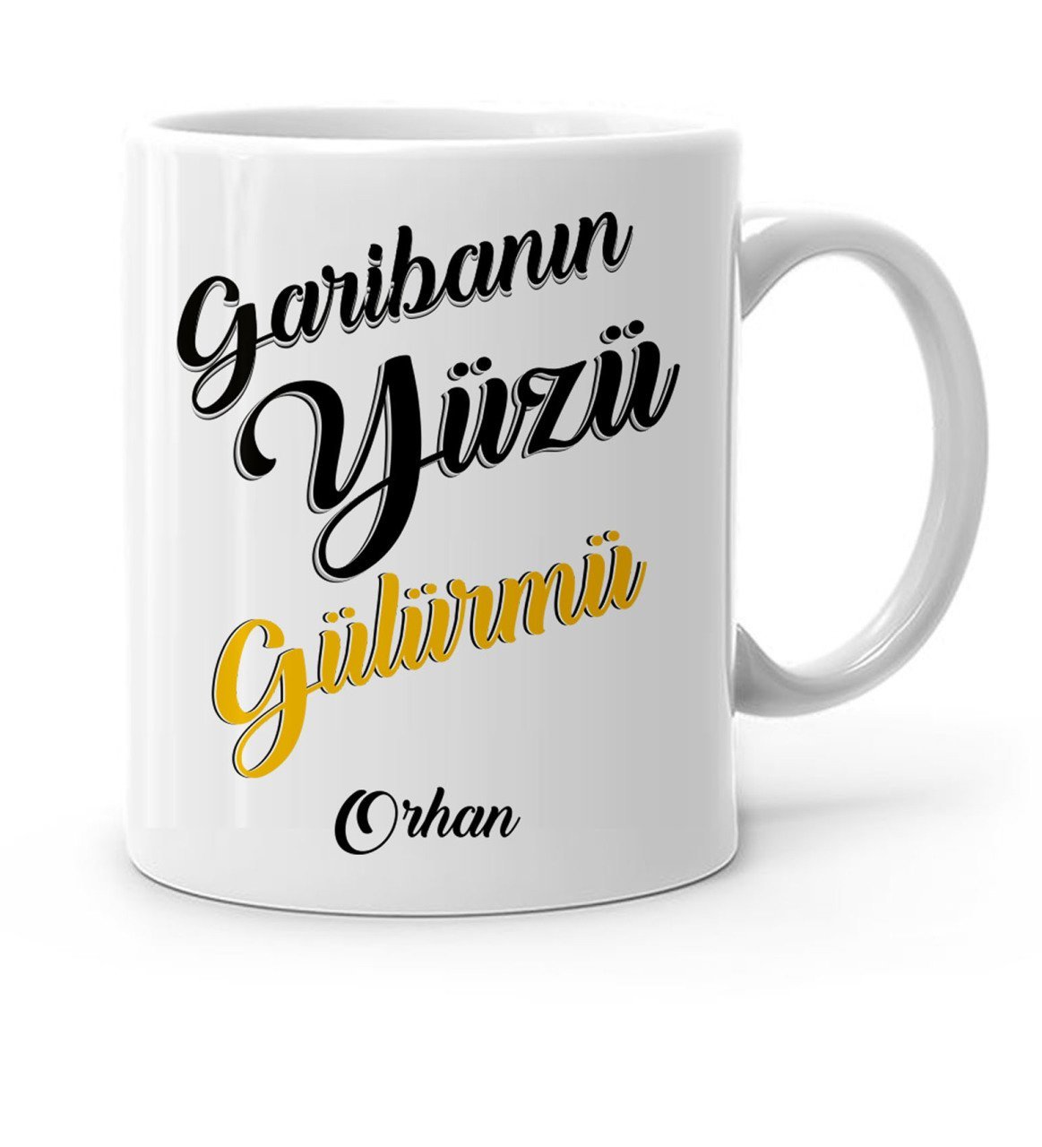 Kişiye Özel Garibanın Yüzü Gülür Mü Tasarımlı Beyaz Kupa Bardak-1
