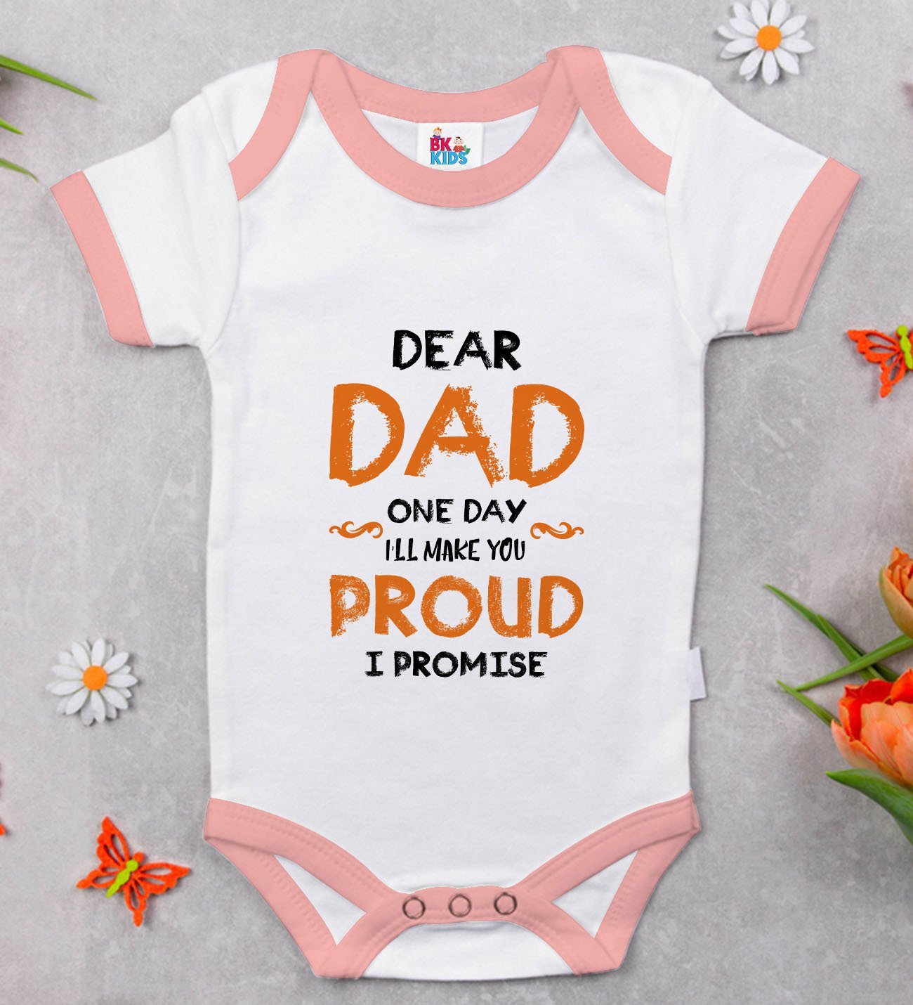BK Kids Dear Dad Tasarımlı Pembe Bebek Body Zıbın-1