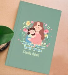 BK Gift Kişiye Özel isimli DTF Anneler Günü Tasarımlı Yeşil Sert Kapaklı Defter-4, Anneye Hediye