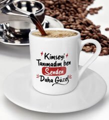 BK Gift Kimseyi Tanımadım Ben Tasarımlı Türk Kahvesi Fincanı-1, Arkadaşa Hediye , Doğum Günü Hediyesi