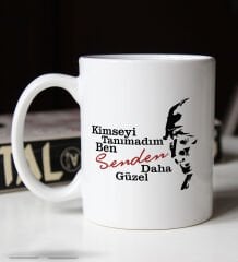 BK Gift Kimseyi Tanımadım Ben Atatürk Temalı Beyaz Kupa Bardak-3, Arkadaşa Hediye , Doğum Günü Hediyesi