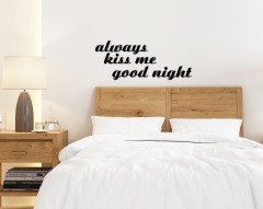 BK Home Always Kiss Me Good Night Duvar Yazısı-1