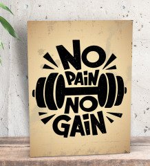 BK Gift No Pain No Gain Tasarımlı Dekoratif Mini Kanvas Tablo 15x20cm-1