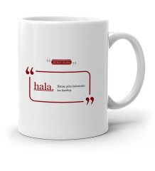 Kişiye Özel Hala Beyaz Kupa Bardak - 1