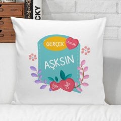Kişiye Özel Gerçek Aşksın Beyaz Yastık Kılıfı