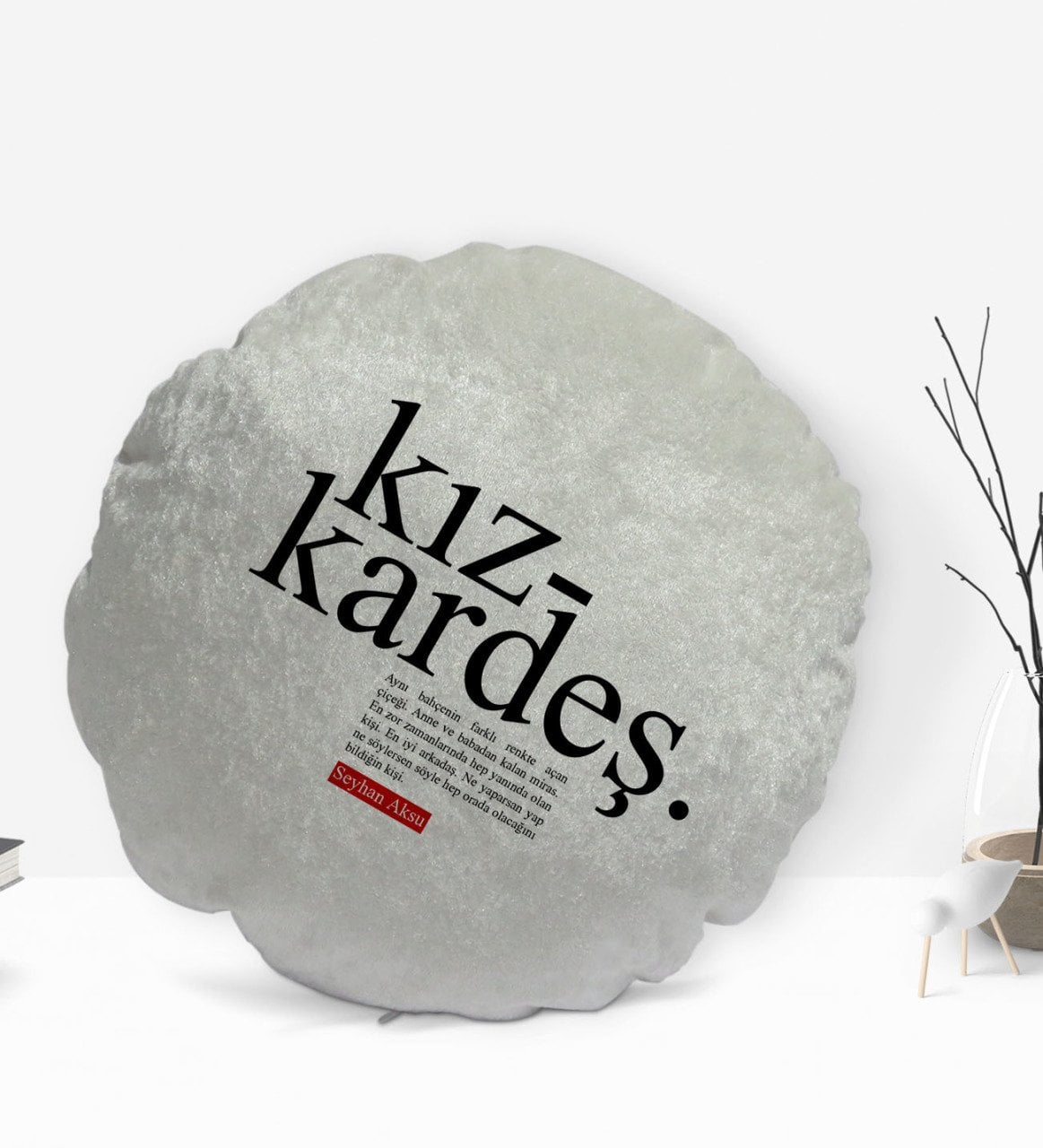 Kişiye Özel İsimli Kız Kardeş Anlamlı Yuvarlak Dekoratif Kırlent Yastık-1