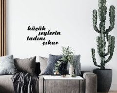 BK Home Küçük Şeylerin Tadını Çıkar Ahşap Duvar Yazısı-1