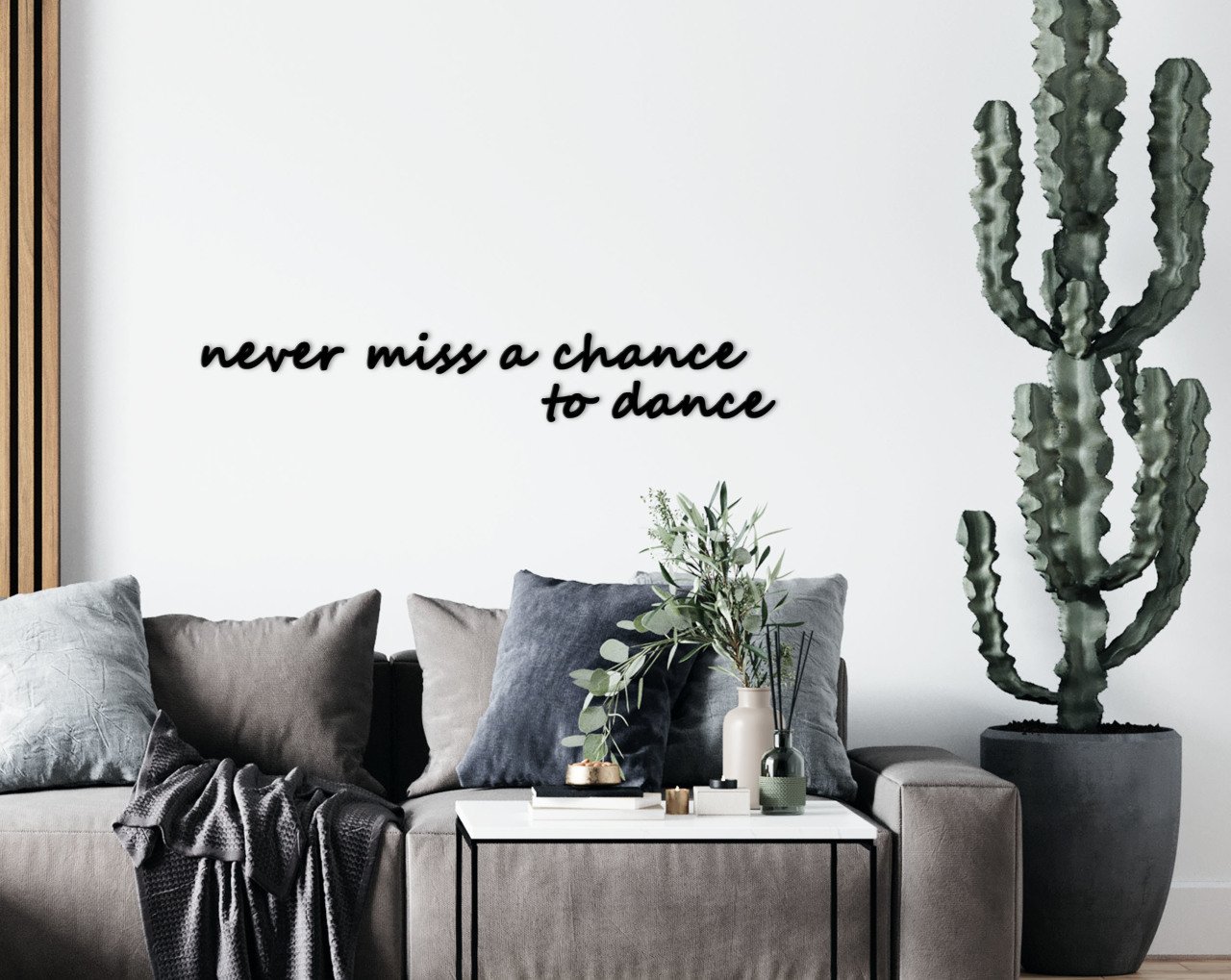 BK Home Never Miss A Chance To Dance Ahşap Duvar Yazısı-1