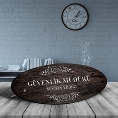 Kişiye Özel Mesleki Güvenlik Müdürü Ahşap Oval Masa İsimliği - 3