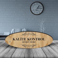 Kişiye Özel Mesleki Kalite Kontrol Ahşap Oval Masa İsimliği - 2