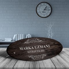 Kişiye Özel Mesleki Marka Uzmanı Ahşap Oval Masa İsimliği - 3
