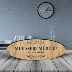 Kişiye Özel Mesleki Muhasebe Müdürü Ahşap Oval Masa İsimliği - 2