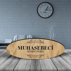 Kişiye Özel Mesleki Muhasebeci Ahşap Oval Masa İsimliği - 2