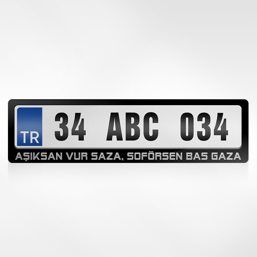 Kişiye Özel Aşıksan Vur Saza Şoförsen Bas Gaza Yazılı Plakalık