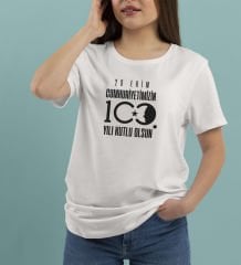 BK Gift 29 Ekim Tasarımlı Kadın Beyaz T-shirt-10, Arkadaşa Hediye, 29 Ekim Hediyesi Hediyesi, Trend Tişört, 100.Yıl Hediyesi