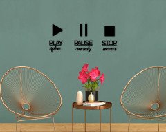 BK Home Play Often Pause Rarely Stop Never Duvar Yazısı-1