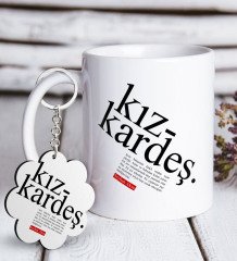 Kişiye Özel Kız Kardeş Anlamı Beyaz Kupa ve Anahtarlık Hediye Seti