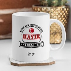 Kişiye Özel Referanduma Hayır Beyaz Kupa Bardak - 2