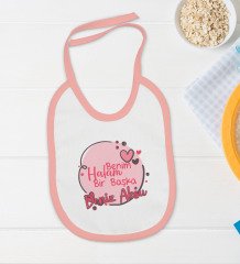 BK Kids Kişiye Özel Halam Bir Başka Tasarımlı Pembe Bebek Body Zıbın ve Mama Önlüğü Hediye Seti