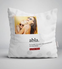 Kişiye Özel Fotoğraflı Abla Anlamı Yastık