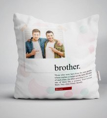 Kişiye Özel Fotoğraflı Brother Yastık