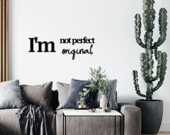 BK Home I'm Not Perfect I'm Original Ahşap Duvar Yazısı-1