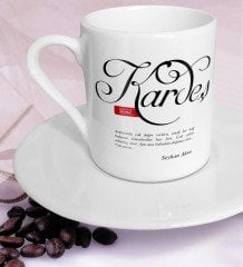 Kişiye Özel Mânâ Kardeş Türk Kahvesi Fincanı