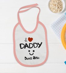 BK Kids Kişiye Özel I Love Daddy Tasarımlı Pembe Bebek Body Zıbın ve Mama Önlüğü Hediye Seti
