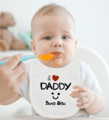 BK Kids Kişiye Özel I Love Daddy Tasarımlı Bebek Body Zıbın ve Mama Önlüğü Hediye Seti - Model 1