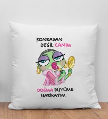 BK Gift Sonradan Değil Canım Doğma Büyüme Harikayım Tasarımlı Beyaz Kırlent Yastık, Arkadaşa Hediye, Doğum Günü Hediyesi