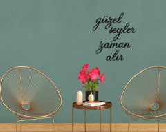 BK Home Güzel Şeyler Zaman Alır Ahşap Duvar Yazısı
