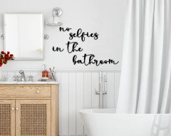 BK Home No Selfies In The Bathroom Ahşap Duvar Yazısı